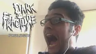 Y'ALL HAVEN'T SEEN ME THIS SCARED - Dark Fracture: Prologue