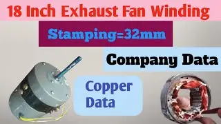 18 inch Exhaust Cooler Fan Winding Data | 18 inch Exhaust Fan Winding | #32mm