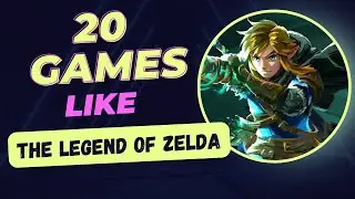 TOP 20 Games Inspired by Zelda - PART 1
