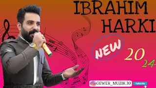 ibrahim harki new kurdish dawat music 2024 ابراهیم هرکی آهنگ جدید کوردی شاد