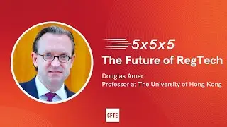 5 Future Trends in RegTech by Douglas Arner | 5x5x5: The Future of RegTech