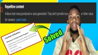 How to solve the problem of Repetitive content on Youtube,Videos look mass-produced or auto-gener...