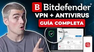 Cómo Usar Bitdefender VPN y Antivirus Juntos para una Protección Completa
