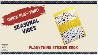 PLANYTHING SEASONAL VIBES - Quick Sticker Book Flip Through