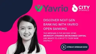 Next Gen Banking with Yavrio Open Banking | Webinar with Yavrio & City Dynamics