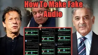 How To Make Fake Audios How people edit Fake Audio | Leaks Audio imran khan