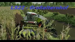 LS22 Gro&szlig;elternhof Folge 032 - Wir H&auml;ckseln das erste Feld mit dem Claas Mega