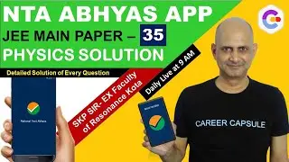 NTA ABHYAS APP Solution,JEE MAIN PAPER 35 Physics Solution & Discussion, NTA Abhyas Physics paper 35