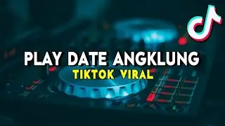 DJ PLAY DATE ANGKLUNG SLOW TIKTOK VIRAL 🎶 | FULL BASS Terbaru 2020