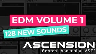 Ascension VST - EDM Volume One Expansion Demo
