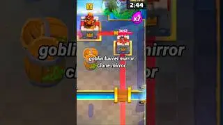 goblin barrel mirror clone mirror #clashroyale