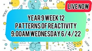 Year 9 science class (Week12)  Patterns of reactivity