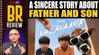 Valavaara Movie Review By Baradwaj Rangan | Sutan Gowda | Father and son story
