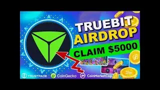 Guaranteed TRUEBIT airdrop | Claim $5000 | Don&rsquo;t miss it out 🚀 TRU token news