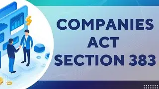 Companies Act 2013 CA Foundation Section 383 EXPLAINED!| #CompaniesActSection #TaxTips #Educational