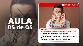AULA 5/5 | COMO CABELEREIROS ESTÃO GANHANDO MAIS DO QUE MÉDICOS SEM PRECISAR CORTAR CABELO 🍃
