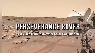 Perseverance Rover's new Mars driving video and Strange Sound recording by Insight Lander