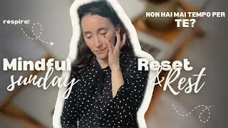 Imposta la tua settimana con 10 MINUTI di DOMENICA CONSAPEVOLE 🤍 | reset+prep for a new week 🌞 EP01
