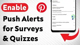 How to Enable Push Notifications for Pinterest Surveys & Quizzes (Updated)