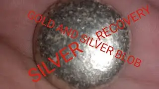 SILVER RECOVERY USING SALT PART 2 OF MY GOLD RECOVERY