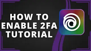 How To Enable 2FA On Ubisoft Connect (Best Method)