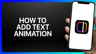 How To Add Text Animation In Instagram Edits Tutorial