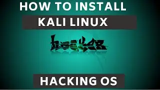 How to Install Kali Linux | Install Kali Linux On Virtual Box | Install Kali VirtualBox on Windows