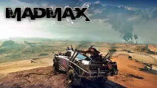 Mad Max (2015) Full Gameplay Walkthrough No Commentary Part 26