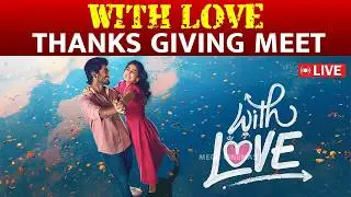 🔴LIVE: WITH LOVE MOVIE SUCCESS MEET  | ABISHANTH JEEVINTH | ANASWARA | SOUNDARAYA RAJINIKANTH