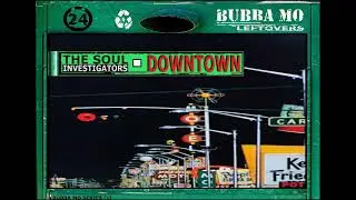 The Soul Investigators - Downtown