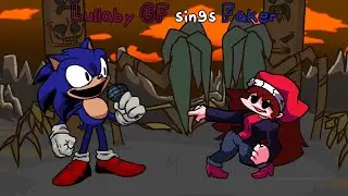 Faker but it's a Lullaby GF cover (FNF VS Sonic.exe 2.0 cover)