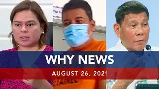 UNTV: WHY NEWS | August 26, 2021