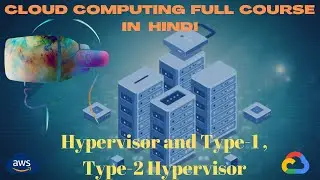 Hypervisor and Types of Hypervisor || Type-1 and Type-2 Hypervisor #cloudcomputing #hypervisor