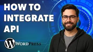 Как интегрировать API в Wordpress [Руководство 2025]