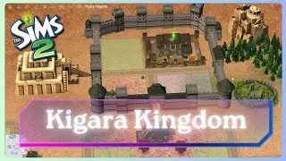 🌟My Sims 2 Custom Hood: Kigara Kingdom🌟