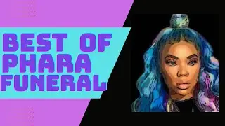 BEST OF PHARA FUNERAL