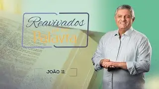 REAVIVADOS - JO&Atilde;O 11