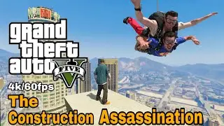 GTA 5 Gameplay Mission - The Construction Assassination