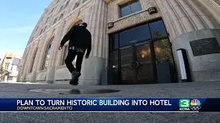 Historic downtown Sacramento building could become a hotel