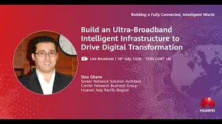 Build an Ultra Broadband Intelligent Infrastructure to Drive Digital Transformation