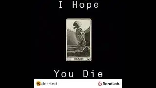 I Hope You Die ft Lil Slitt