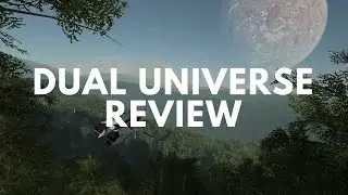 Dual Universe Review - 10 minutes of dual universe gameplay