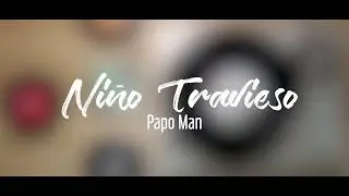 Niño Travieso  -  Papo Man