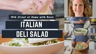 Italian Deli Salad | Milk Street At Home