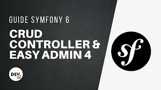 👨‍💻 Apprendre #Symfony 6 - CrudController avec EasyAdmin 4 #25