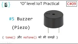 C09 buzzer kya hai? | tone()  & noTone() kya hai? | Arduino tutorial in hindi | o level M4 practical