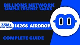 Billions Network Airdrop Complete Guide - Billions App Airdrop Step By Step