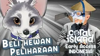 Bel- maksud saya adopsi hewan peliharaan (Yuk main) Coral Island Part 33