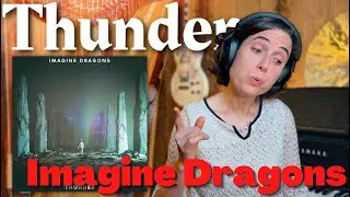 Imagine Dragons, Thunder | A Classical Musician&rsquo;s FIRST Listen and Reaction