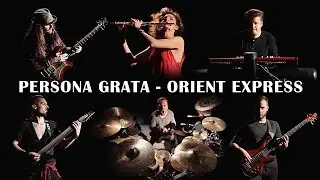 Persona Grata - Orient Express /Official Video/ - Progressive Rock Metal Instrumental